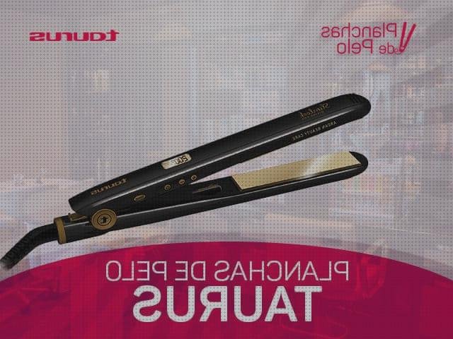 Análisis de las 21 mejores planchas cabellos taurus a la venta