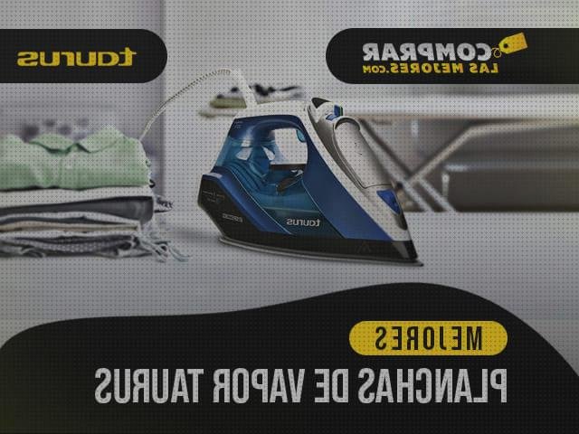 Las 32 Mejores Planchas De Vapores Taurus 2020